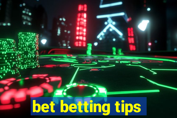 bet betting tips